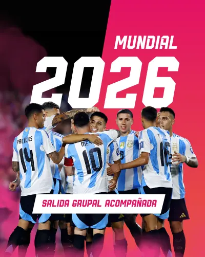 MUNDIAL 2026 - SALIDA GRUPAL ACOMPAÑADA